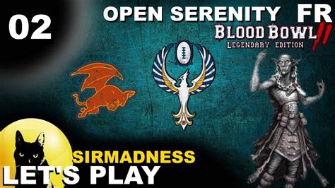 Fr Blood Bowl Vs Sirmadness Open Serenity Sans Tort