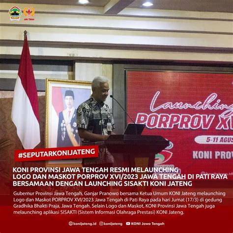 Koni Provinsi Jawa Tengah Resmi Melaunching Logo Dan Maskot Porprov Xvi