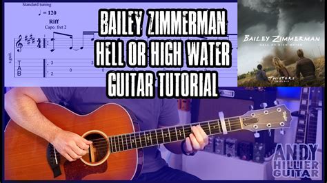 Bailey Zimmerman Hell Or High Water Guitar Tutorial From Twisters