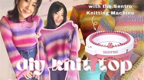 How To Knit A Top With The Sentro Knitting Machine Its Super Easy 💓