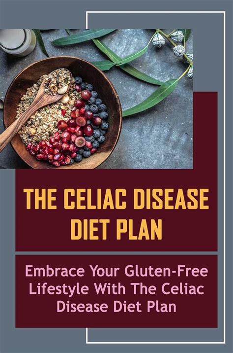 Amazon.com: The Celiac Disease Diet Plan: Embrace Your Gluten-Free ...