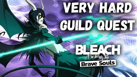 VERY HARD GUILD QUEST CAPTAIN RANGED Bleach Brave Souls YouTube