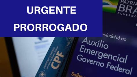 Urgente Aux Lio Emergencial Prorrogado Veja Youtube