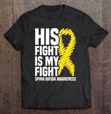 His Fight Is My Fight Spina Bifida Awareness T Shirt Teeherivar