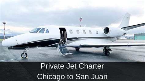 Private Jet Chicago To San Juan Mercury Jets