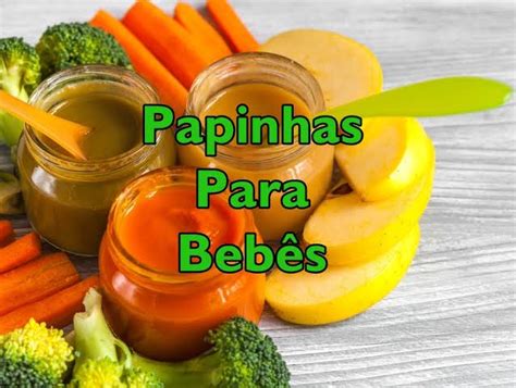 Receitas de Papinhas para Bebê