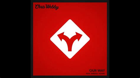 Chris Webby Our Way Feat Skrizzly Adams Prod Skrizzly Adams