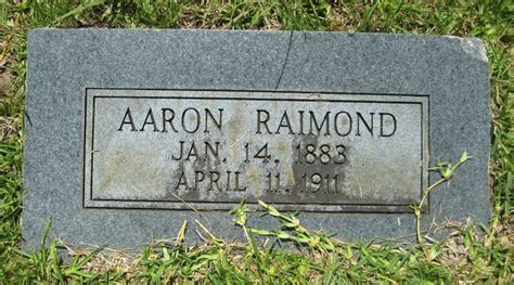 Aaron Raimond 1883 1911 Find a Grave äreminne