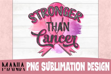 Stronger Than Cancer Sublimation Graphic By Silhouettemania · Creative