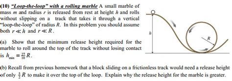 Solved Loop The Loop With A Rolling Marble A Small Marble Chegg