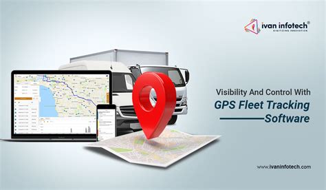 Maximize Fleet Efficiency With Gps Tracking Software Ivan Infotech