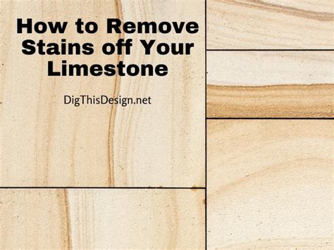 How To Remove Stains Off Your Limestone Dig This Design