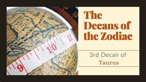 Taurus 3rd Decan Decans Of The Zodiac YouTube