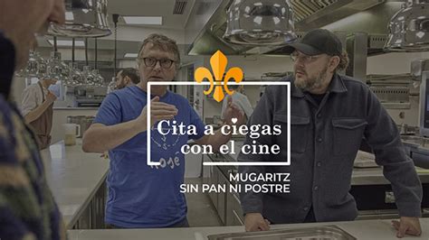 Cita A Ciegas Con El Cine Mugaritz Sin Pan Ni Postre Cines Lys Valencia