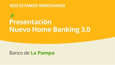 Banco De La Pampa Renueva Su Plataforma Digital Que Estar