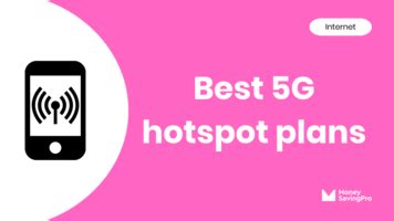 Compare The Cheapest Hotspot Plans In 2024 MoneySavingPro