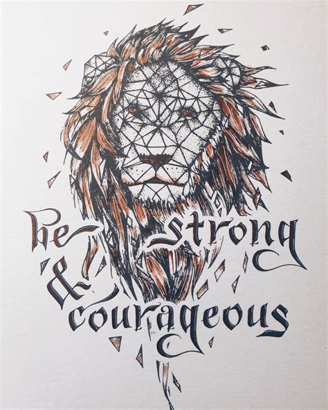 Be Strong And Courageous Copper Black And White Tattoo Lion Of