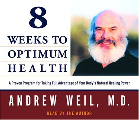 8 Weeks To Optimum Health 9780739314869 Weil Md Andrew