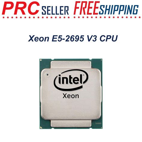 Intel Xeon E5-2695 V3 CPU 2.30GHz 14 Cores 35 MB 120W LGA 2011-3 SR1XG ...