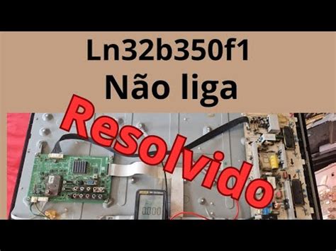 Tv Lcd Samsung Ln B F N O Liga Resolvido Youtube