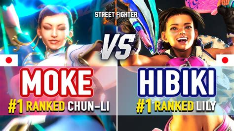 SF6 Moke 1 Ranked Chun Li Vs Hibiki 1 Ranked Lily SF6 High