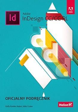 Adobe InDesign CC CC PL Oficjalny podręcznik Książka Księgarnia