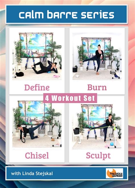 Calm Barre Series Workouts Barlates Body Blitz Linda Stejskal