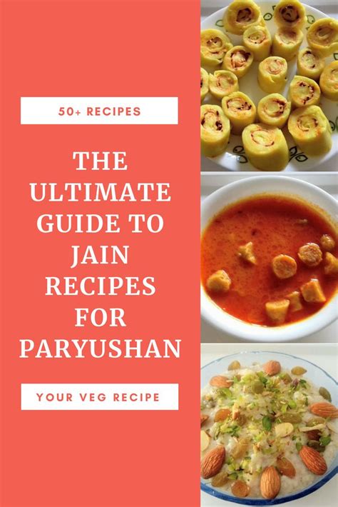 The Ultimate Guide To Jain Recipes For Paryushan In 2019 Jain Recipes