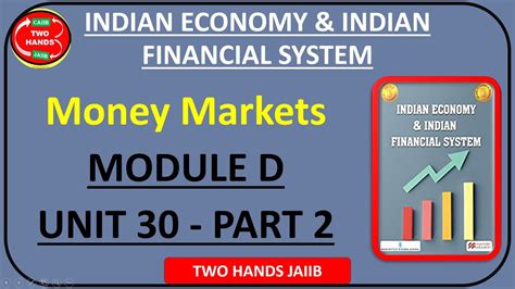 MODULE D UNIT 30 PART 2 JAIIB PAPER 1 INDIAN ECONOMY AND INDIAN