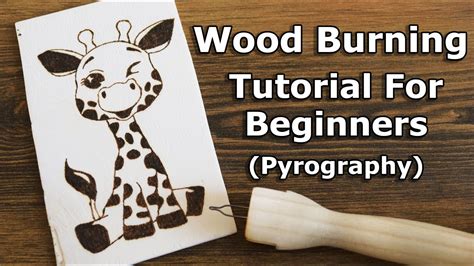 Wood Burning Tutorial For Beginners Pyrography Wood Burning Art How