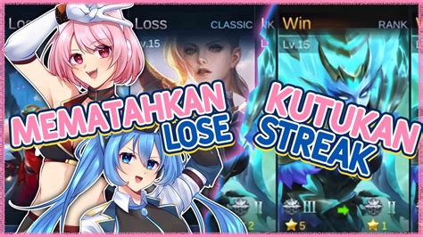 MEMATAHKAN KUTUKAN LOSE STREAK MABAR MOBILE LEGEND YouTube