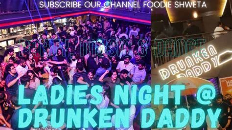 Drunken Daddy Pub Bangalore Ladies Night Kormangala Pub Night Life Withme Bangalore Best