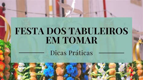 Festa dos Tabuleiros em Tomar Dicas Práticas CincoCantos Travel Blog