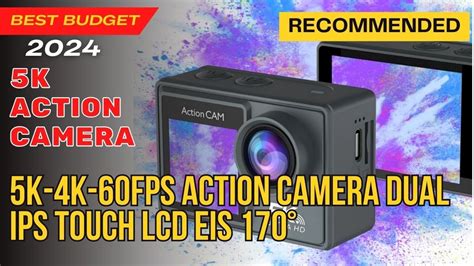 Best Action Camera Huafant K K Fps Dual Ips Touch Lcd With