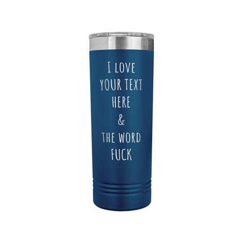 Custom Tumbler I Love The Word Fuck Oz Skinny Tumbler Custom Gift Personalized Tumbler