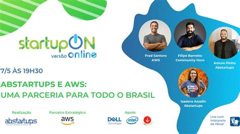 Live 5 StartupON Abstartups E AWS Uma Parceria Para Todo O Brasil