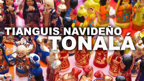 Tianguis Navide O Tonal Horarios D As Y Todo Lo Que Necesitas