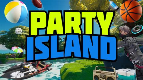 🌴party Island🌴 Estebandls Fortnite Creative Map Code