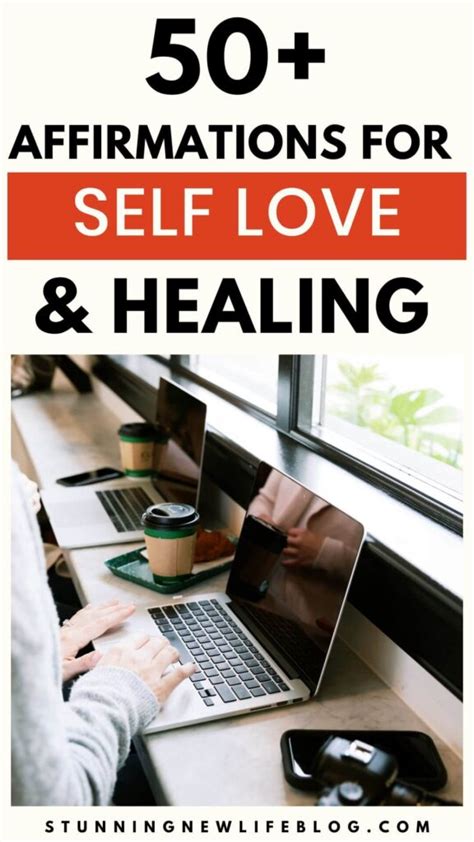 51 Powerful Affirmations For Self Love And Healing Stunning New Life