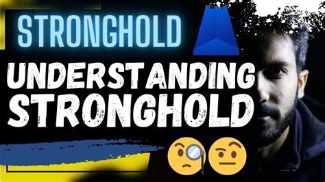 STRONGHOLD SHX UNDERSTANDING STRONGHOLD YouTube