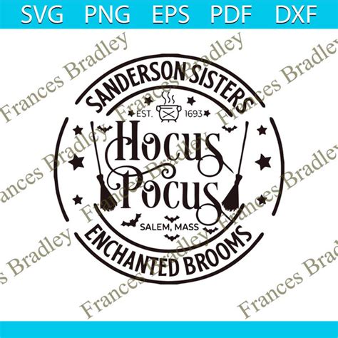 Sanderson Sister Hocus Pocus Svg Halloween Witches Svg Inspire Uplift