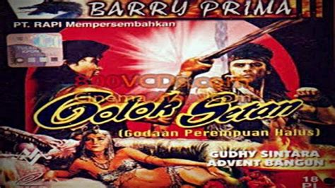 GOLOK SETAN Full Movie Indonesia Barry Prima YouTube