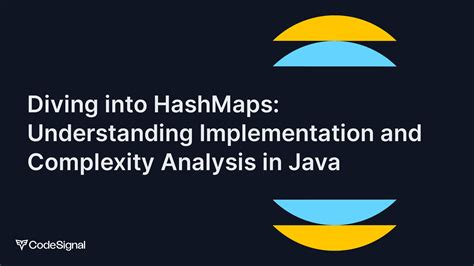 Diving Into Hashmaps Understanding Implementation And Complexity