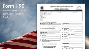 Form I 90 Application To Replace Permanent Resident Card SimpleCitizen