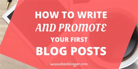 How To Write Your First Blog Post 16 000 Word Guide 65 Expert Tips