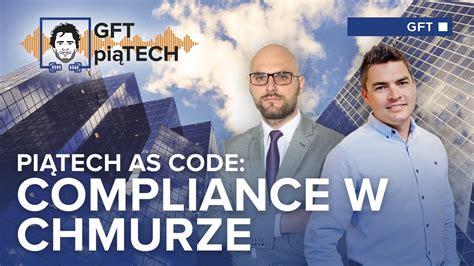 Compliance W Chmurze Czyli Pi Tech As Code Youtube