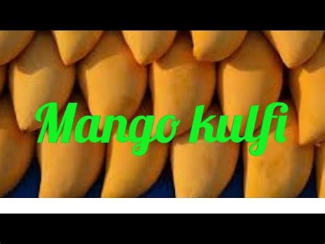 Mango Kulfi Youtube