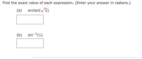 Solved Find The Exact Value Of Each Expression Enter Your Chegg