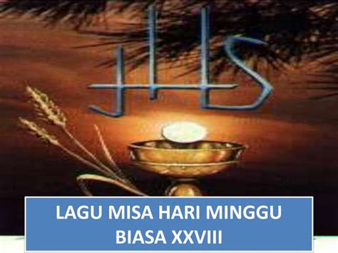 lagu misa hari minggu biasa xxviiipptx