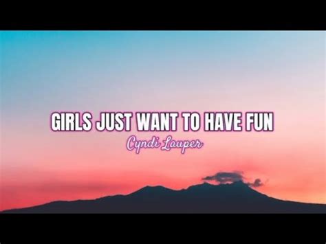 Girls Just Want To Have Fun Cyndi Lauper Lyrics Youtube